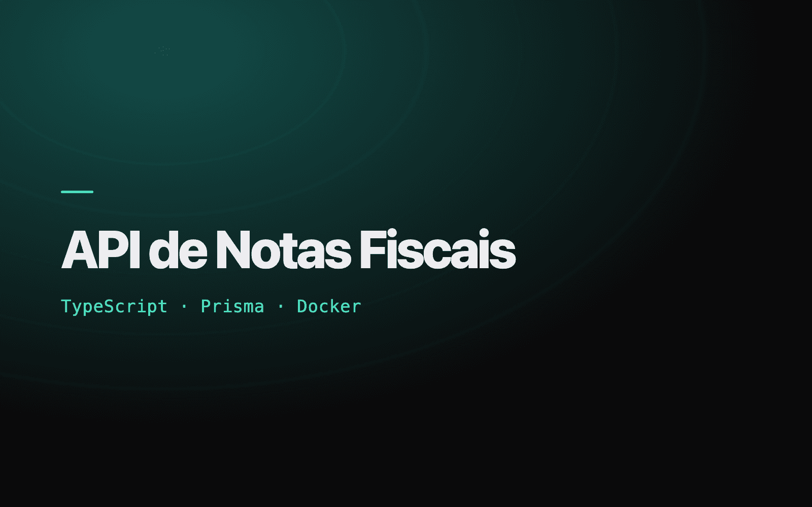 Cartão do projeto API de Notas Fiscais, com o nome sobre fundo escuro e a stack TypeScript, Prisma e Docker