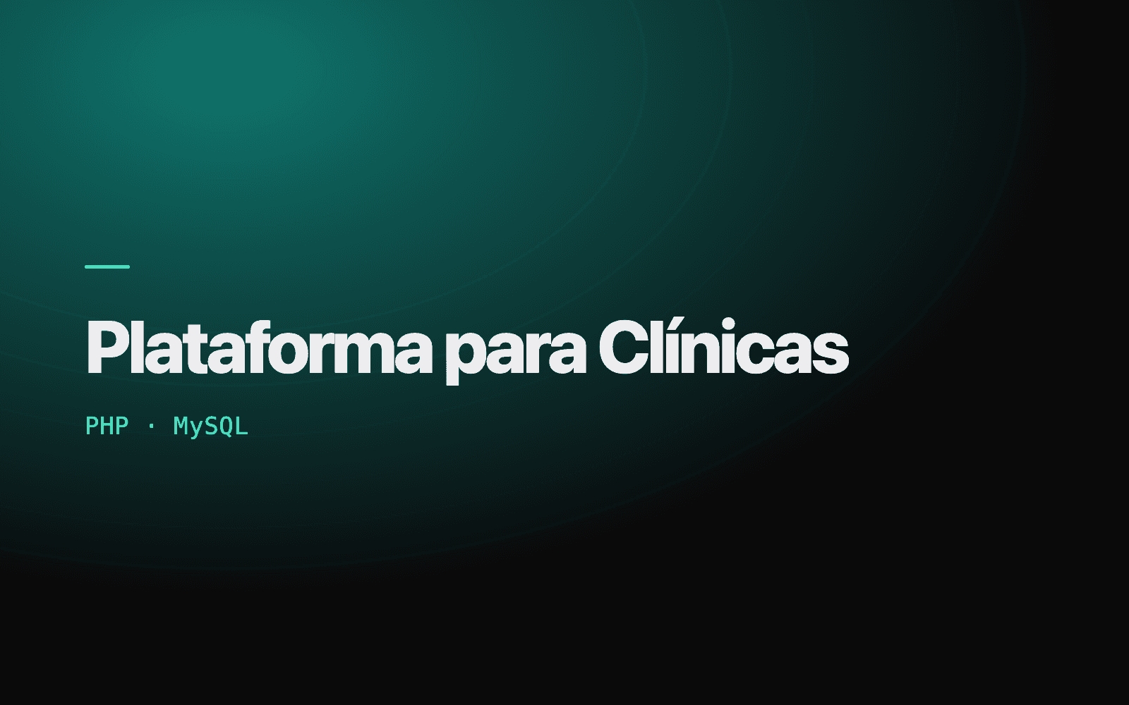 Cartão do projeto Plataforma para Clínicas, com o nome sobre fundo escuro e a stack PHP e MySQL