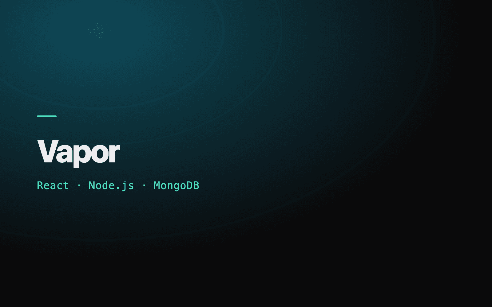 Cartão do projeto Vapor, com o nome sobre fundo escuro e a stack React, Node.js e MongoDB